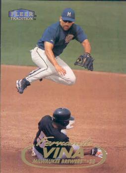 #533 Fernando Vina - Milwaukee Brewers - 1998 Fleer Tradition Baseball