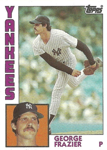 #539 George Frazier - New York Yankees - 1984 Topps Baseball