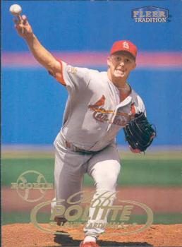 #541 Cliff Politte - St. Louis Cardinals - 1998 Fleer Tradition Baseball