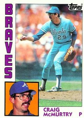 #543 Craig McMurtry - Atlanta Braves - 1984 Topps Baseball