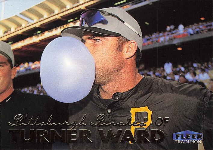 #547 Turner Ward - Pittsburgh Pirates - 1999 Fleer Tradition Baseball
