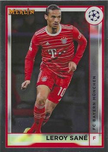 #54 Leroy Sané - FC Bayern Munchen - 2022-23 Merlin Chrome UEFA Club Competitions Soccer