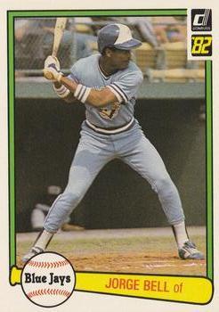 #54 Jorge Bell - Toronto Blue Jays - 1982 Donruss Baseball