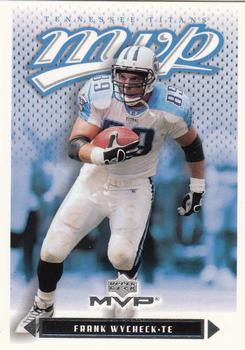 #54 Frank Wycheck - Tennessee Titans - 2003 Upper Deck MVP Football