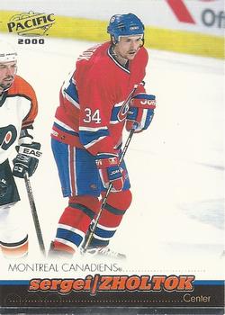 #214 Sergei Zholtok - Montreal Canadiens - 1999-00 Pacific Hockey