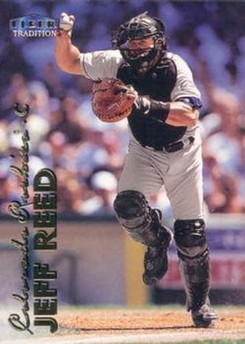 #552 Jeff Reed - Colorado Rockies - 1999 Fleer Tradition Baseball