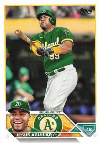 #554 Jesús Aguilar - Oakland Athletics - 2023 Topps Baseball