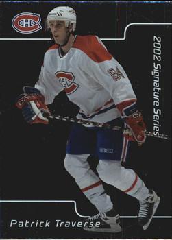 #79 Patrick Traverse - Montreal Canadiens - 2001-02 Be a Player Signature Series Hockey