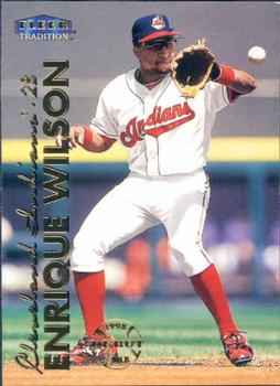 #558 Enrique Wilson - Cleveland Indians - 1999 Fleer Tradition Baseball