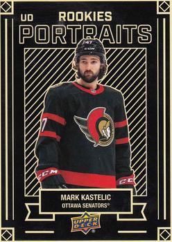 #P-55 Mark Kastelic - Ottawa Senators - 2022-23 Upper Deck - UD Portraits Hockey