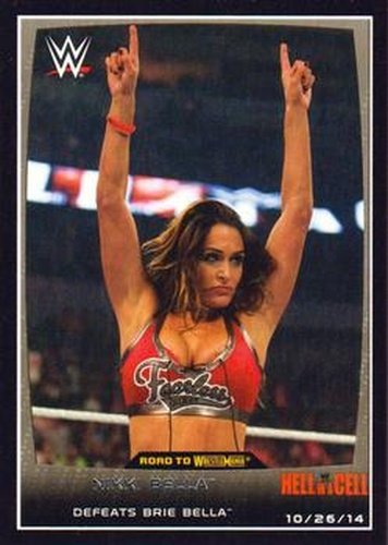 #55 Nikki Bella - 2015 Topps WWE Road to Wrestlemania Wrestling
