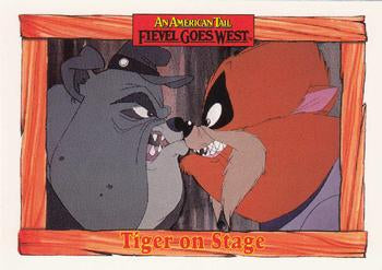 #55 Tiger on Stage - 1991 Impel An American Tail: Fievel Goes West