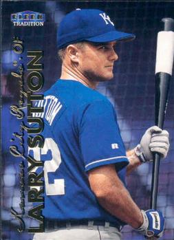 #560 Larry Sutton - Kansas City Royals - 1999 Fleer Tradition Baseball