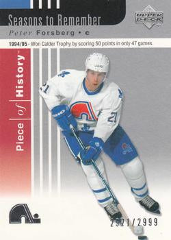 #107 Peter Forsberg - Quebec Nordiques - 2002-03 Upper Deck Piece of History Hockey