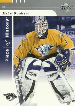 #54 Mike Dunham - Nashville Predators - 2002-03 Upper Deck Piece of History Hockey