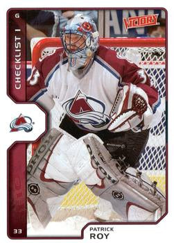 #219 Patrick Roy - Colorado Avalanche - 2002-03 Upper Deck Victory Hockey