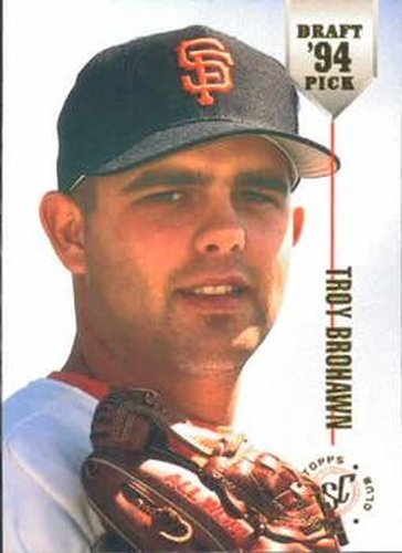 #56 Troy Brohawn - San Francisco Giants - 1994 Stadium Club Draft Picks Baseball