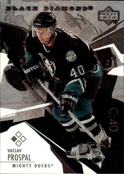 #16 Vaclav Prospal - Anaheim Mighty Ducks - 2003-04 Upper Deck Black Diamond Hockey