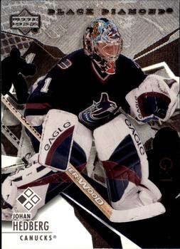 #47 Johan Hedberg - Vancouver Canucks - 2003-04 Upper Deck Black Diamond Hockey