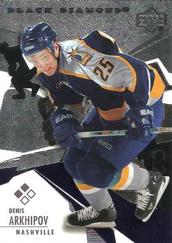 #112 Denis Arkhipov - Nashville Predators - 2003-04 Upper Deck Black Diamond Hockey