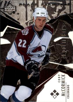 #163 Cody McCormick - Colorado Avalanche - 2003-04 Upper Deck Black Diamond Hockey