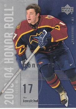 #4 Ilya Kovalchuk - Atlanta Thrashers - 2003-04 Upper Deck Honor Roll Hockey