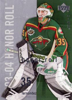 #40 Manny Fernandez - Minnesota Wild - 2003-04 Upper Deck Honor Roll Hockey