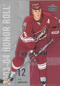 #66 Mike Johnson - Phoenix Coyotes - 2003-04 Upper Deck Honor Roll Hockey
