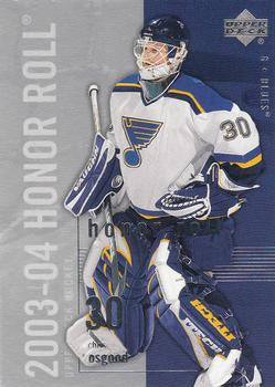 #74 Chris Osgood - St. Louis Blues - 2003-04 Upper Deck Honor Roll Hockey