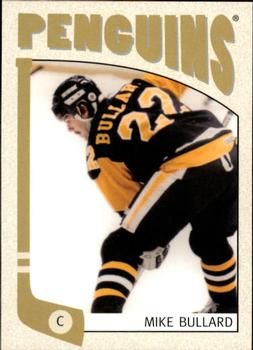 #279 Mike Bullard - Pittsburgh Penguins - 2004-05 In The Game Franchises Hockey