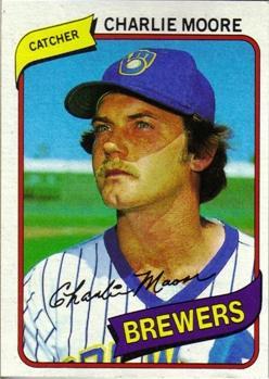 #579 Charlie Moore - Milwaukee Brewers - 1980 Topps Baseball
