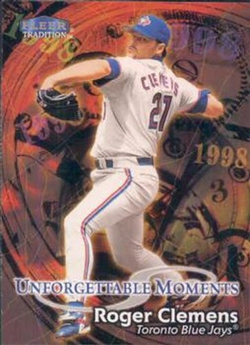 #579 Roger Clemens - Toronto Blue Jays - 1998 Fleer Tradition Baseball