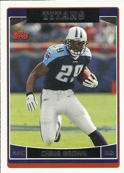 #57 Chris Brown UER - Tennessee Titans - 2006 Topps Football