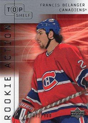 #57b Francis Belanger - Montreal Canadiens - 2001-02 Upper Deck Top Shelf Hockey