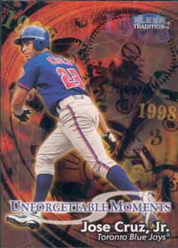 #580 Jose Cruz, Jr. - Toronto Blue Jays - 1998 Fleer Tradition Baseball
