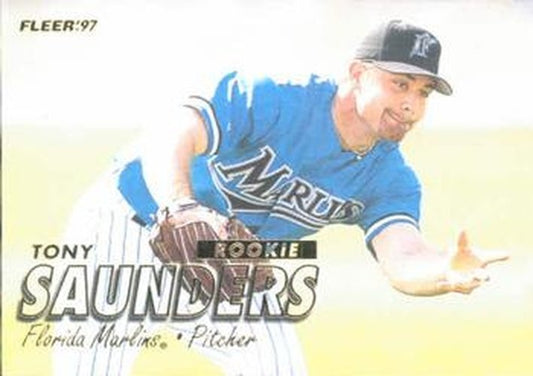 #581 Tony Saunders - Florida Marlins - 1997 Fleer Baseball