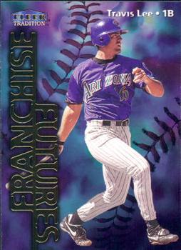 #586 Travis Lee - Arizona Diamondbacks - 1999 Fleer Tradition Baseball
