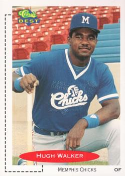 #58 Hugh Walker - Memphis Chicks - 1991 Classic Best Baseball