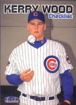 #599 Kerry Wood - Chicago Cubs - 1999 Fleer Tradition Baseball