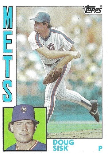 #599 Doug Sisk - New York Mets - 1984 Topps Baseball