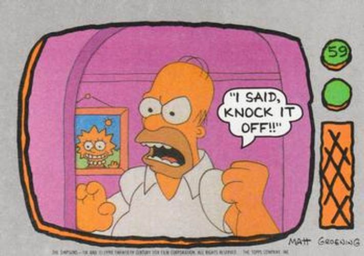 #59 I said, Knock It Off!! - 1990 Topps The Simpsons