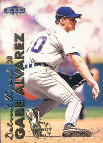 #59 Gabe Alvarez - Detroit Tigers - 1999 Fleer Tradition Baseball