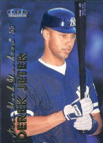 #5 Derek Jeter - New York Yankees - 1999 Fleer Tradition Baseball