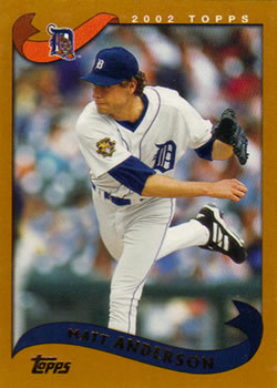#602 Matt Anderson - Detroit Tigers - 2002 Topps Baseball