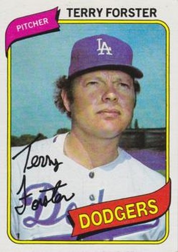 #605 Terry Forster - Los Angeles Dodgers - 1980 Topps Baseball