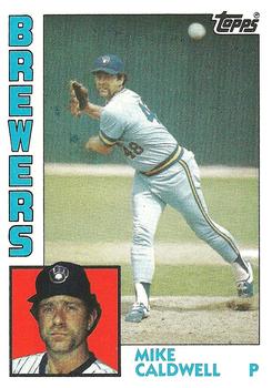 #605 Mike Caldwell - Milwaukee Brewers - 1984 Topps Baseball