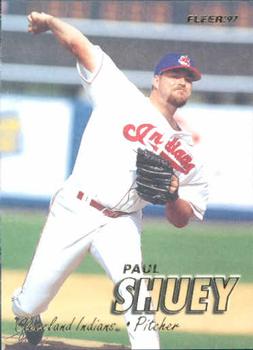 #607 Paul Shuey - Cleveland Indians - 1997 Fleer Baseball