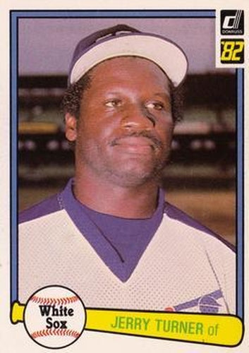 #609 Jerry Turner - Chicago White Sox - 1982 Donruss Baseball