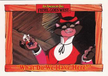 #60 What Do We Have Here? - 1991 Impel An American Tail: Fievel Goes West