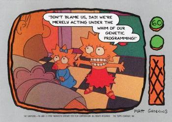 #60 Don't blame us, Dad! We're merely - 1990 Topps The Simpsons